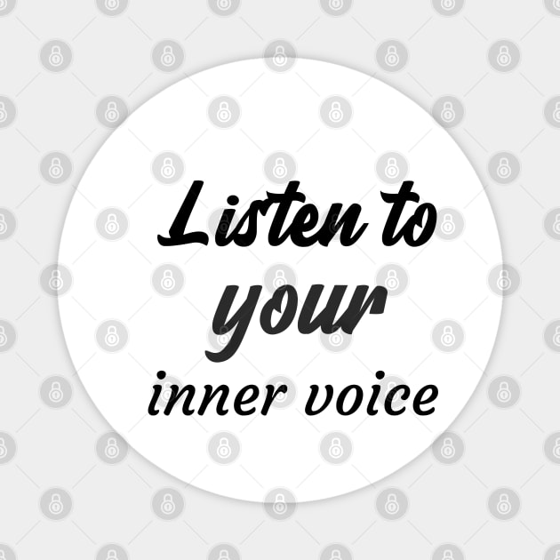 Listen to your inner voice Magnet by Relaxing Positive Vibe